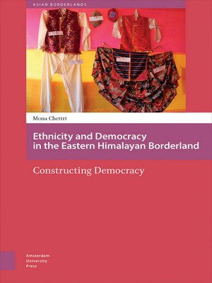 cover image of Ethnicity and Democracy in the Eastern Himalayan Borderland